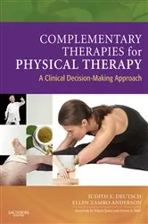 Book cover of Complementary Therapies for Physical Therapy - E-Book by Deutsch PT, PhD, Judith E.