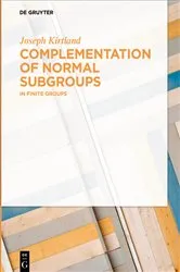 Book cover of Complementation of Normal Subgroups by Joseph Kirtland