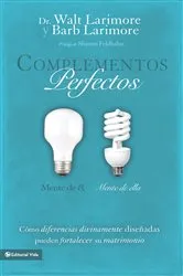 Book cover of Complementos perfectos by Walt and Barb Larimore