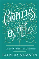 Book cover of Completas en Él by Paty Namnún