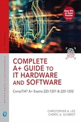 Book cover of Complete A+ Guide to IT Hardware and Software (10th ed.) by Cheryl A. Schmidt