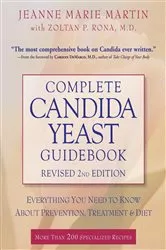 Book cover of Complete Candida Yeast Guidebook, Revised 2nd Edition by Jeanne Marie Martin