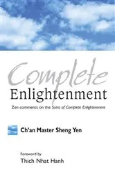 Book cover of Complete Enlightenment by Chan Master Sheng Yen