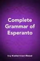 Book cover of Complete Grammar of Esperanto by Ivy Kellerman Reed
