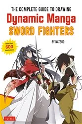 Book cover of Complete Guide to Drawing Dynamic Manga Sword Fighters by Natsuo
