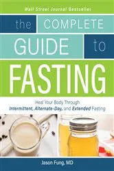 Book cover of Complete Guide To Fasting by Unknown