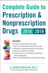 Book cover of Complete Guide to Prescription & Nonprescription Drugs 2018-2019 by H. Winter Griffith