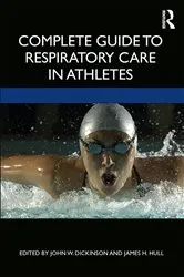 Book cover of Complete Guide to Respiratory Care in Athletes by John Dickinson