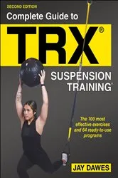 Book cover of Complete Guide to TRX® Suspension Training® (2nd ed.) by Unknown