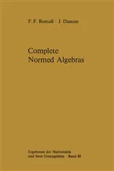 Book cover of Complete Normed Algebras by Frank F. Bonsall
