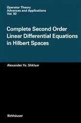 Book cover of Complete Second Order Linear Differential Equations in Hilbert Spaces by Unknown