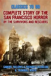 Book cover of Complete Story of the San Francisco Horror by Samuel Fallows