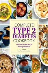 Book cover of Complete Type 2 Diabetes Cookbook by Ariel Warren