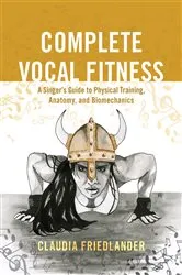 Book cover of Complete Vocal Fitness by Claudia Friedlander