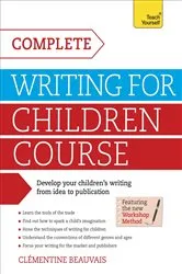 Book cover of Complete Writing For Children Course by Unknown