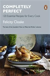 Book cover of Completely Perfect by Felicity Cloake