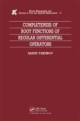 Book cover of Completeness of Root Functions of Regular Differential Operators by Sasun Yakubov