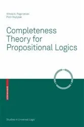 Book cover of Completeness Theory for Propositional Logics by Witold A. Pogorzelski