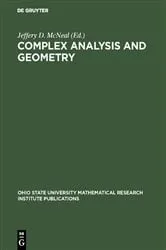 Book cover of Complex Analysis and Geometry by Jeffery D. McNeal