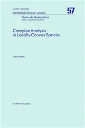 Book cover of Complex Analysis in Locally Convex Spaces by Unknown