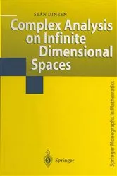 Book cover of Complex Analysis on Infinite Dimensional Spaces by Unknown