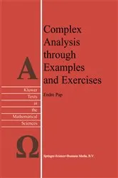 Book cover of Complex Analysis through Examples and Exercises by E. Pap