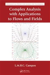 Book cover of Complex Analysis with Applications to Flows and Fields by Unknown