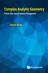 Book cover of Complex Analytic Geometry: From The Localization Viewpoint by Unknown