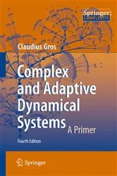 Book cover of Complex and Adaptive Dynamical Systems (4th ed.) by Claudius Gros
