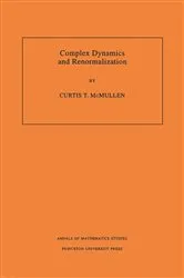 Book cover of Complex Dynamics and Renormalization by Curtis T. McMullen