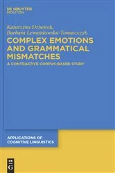 Book cover of Complex Emotions and Grammatical Mismatches by Katarzyna Dziwirek