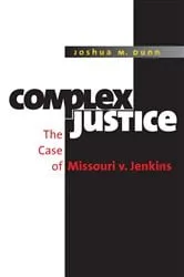Book cover of Complex Justice by Joshua M. Dunn