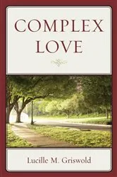 Book cover of Complex Love by Lucille  M. Griswold
