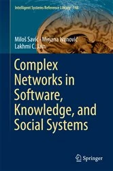 Book cover of Complex Networks in Software, Knowledge, and Social Systems by Miloš Savić