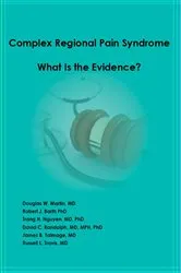 Book cover of Complex Regional Pain Syndrome - What is the Evidence? by Douglas W Martin