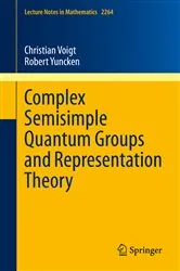 Book cover of Complex Semisimple Quantum Groups and Representation Theory by Unknown