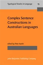Book cover of Complex Sentence Constructions in Australian Languages by Peter Austin