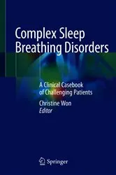 Book cover of Complex Sleep Breathing Disorders by Christine Won