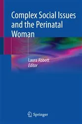Book cover of Complex Social Issues and the Perinatal Woman by Laura Abbott