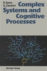 Book cover of Complex Systems and Cognitive Processes by Roberto Serra