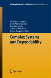 Book cover of Complex Systems and Dependability by Wojciech Zamojski