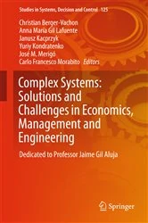 Book cover of Complex Systems: Solutions and Challenges in Economics, Management and Engineering by Christian Berger-Vachon