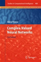 Book cover of Complex-Valued Neural Networks (2nd ed.) by Akira Hirose