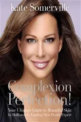 Book cover of Complexion Perfection! by Unknown