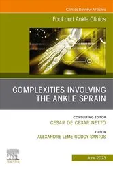 Book cover of Complexities Involving the Ankle Sprain, An issue of Foot and Ankle Clinics of North America, E-Book by Godoy-Santos MD, PhD, Alexandre