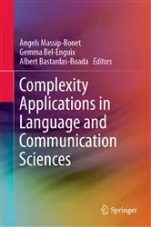 Book cover of Complexity Applications in Language and Communication Sciences by Unknown