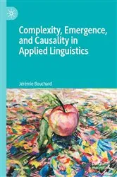 Book cover of Complexity, Emergence, and Causality in Applied Linguistics by Jérémie Bouchard