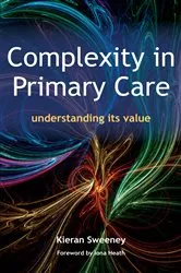 Book cover of Complexity in Primary Care by Keiran Sweeney
