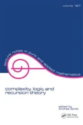 Book cover of Complexity, Logic, and Recursion Theory by Andrea Sorbi