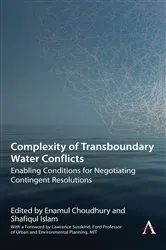 Book cover of Complexity of Transboundary Water Conflicts by Enamul Choudhury